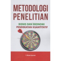 Image of Metodologi Penelitian Bisnis dan Ekonomi Pendekatan Kuantitatif