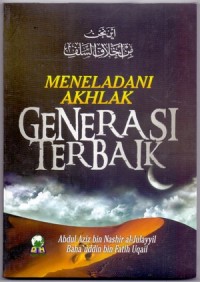 Image of Meneladani Akhlak Generasi Terbaik