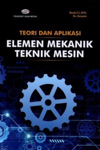 Image of Teori dan teknik elemen mekanik teknik mesin