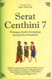 Image of Serat Centhini 7: Wejangan Syekh Amongraga tentang Ilmu Kesejatian