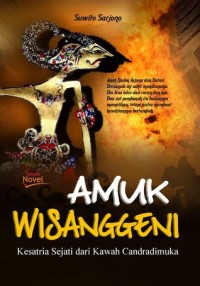 Image of Amuk Wisanggeni : Ksatria Sejati dari Kawah Candradimuka