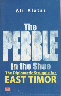 Image of The Pebble In The Shoe: The Diplomatic Struggle For East Timor