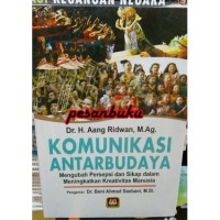 Image of Komunikasi antar budaya : mengubah persepsi dan sikap dalam meningkatkan kreativitas manusia