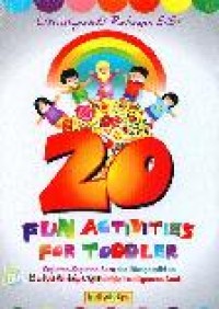 Image of Fun Activities For Toddler : Kegiatan-kegiatan Seru dan Mengasyikan untuk Merangsang Multiple Intelligences Anak