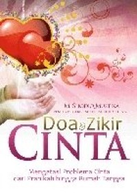Image of Doa & Zikir Cinta : Mengatasi Problema Cinta dari Pranikah Hingga Rumah Tangga