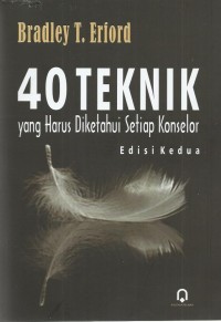 Image of 40 Teknik yang Harus Diketahui Setiap Konselor