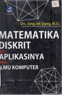 Image of Matematika Diskrit dan Aplikasinya pada Ilmu Komputer