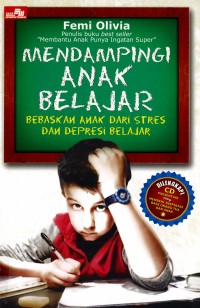 Image of Mendampingi Anak Belajar Bebaskan Anak dari Stres dan Depresi Belajar