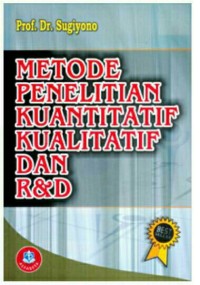 Image of Metode Penelitian Kuantitatif Kualitatif dan R&D