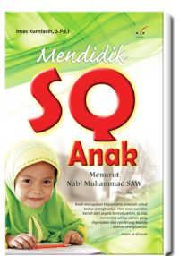 Image of Mendidik SQ Anak Menurut Nabi Muhammad SAW