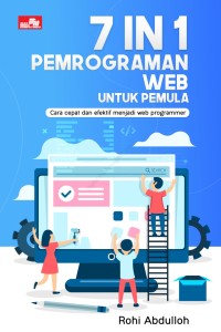 Image of 7 in 1 Pemrograman Web untuk Pemula: Cara Cepat dan efektif menjadi web programmer