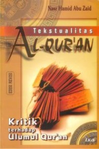 Image of Tekstualitas Al-Qur'an : Kritik terhadap Ulumul Qur'an
