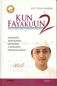 Image of Kun Fayakuun 2: Mudahnya mewujudkan keinginan & mengatasi persoalan hidup!
