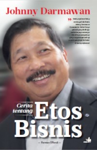 Image of Johnny Darmawan Cerita Tentang Etos Bisnis