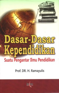 Image of Dasar-Dasar Kependidikan: Suatu Pengantar Ilmu Pendidikan
