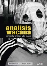 Image of Analisis Wacana : Pengantar Analisis Teks Media