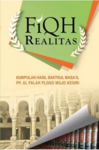 Image of Fiqh realitas: kumpulan hasil bahtsul masa'il PP. Al Falah Ploso Mojo Kediri