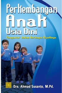 Image of Perkembangan anak usia dini : pengantar dalam berbagai aspeknya