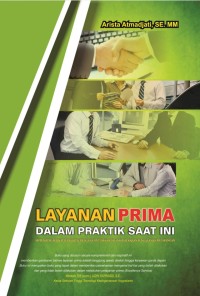 Image of Layanan Prima Dalam Praktik Saat Ini