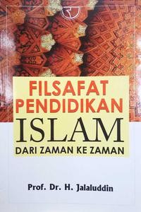 Image of Filsafat Pendidikan Islam Dari Zaman Ke Zaman