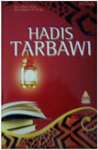Image of Hadis tarbawi: Membangun kerangka pendidikan ideal perspektif rasulullah
