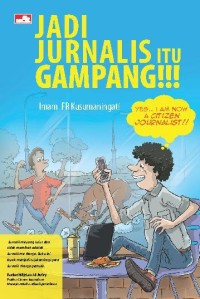 Image of Jadi jurnalis itu gampang