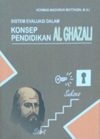 Image of Sistem Evaluasi Dalam Konsep Pendidikan Al Ghazali