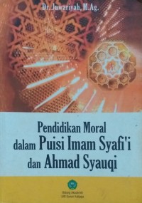 Image of Pendidikan Moral dalam Puisi Imam Syafi'i dan Ahmad Syauqi