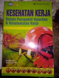 Image of Kesehatan Kerja dalam Perspektif Hiperkes & Keselamatan Kerja