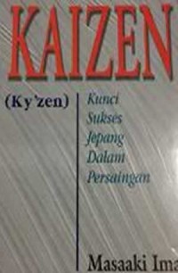 Image of Kaizen : Kunci Sukses Jepang Dalam Persaingan