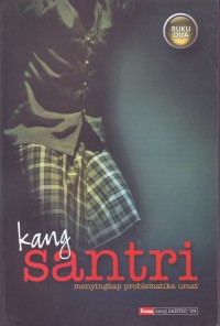 Image of Kang Santri: Menyingkap Problematika Umat (Buku Dua)