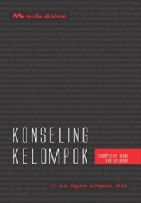 Image of Konseling Kelompok: Perspektif Teori dan Aplikasi