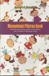 Image of Menyelami Pikiran Anak: Wawancara Klinis dalam Penelitian dan Praktik Psikologi Anak
