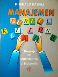 Image of Manajemen Public Relations: Konsep dan Aplikasinya di Indonesia