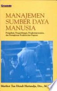 Image of Manajemen Sumber Daya Manusia: Pengadaan, Pengembangan, Pengkompensasian, dan Peningkatan Produktivitas Pegawai
