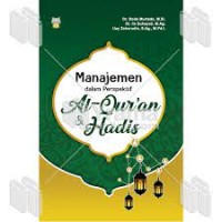 Image of Manajemen dalam perspektif Al-Qur'an & Hadis