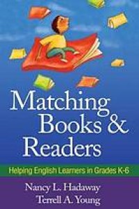 Image of Matching books and readers : helping English learners in grades K-6