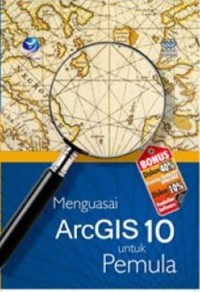 Image of Menguasai ArcGIS10 untuk Pemula