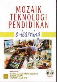 Image of Mozaik Teknologi Pendidikan : E-learning