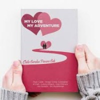 Image of My Love My Adventure: Cinta Seratus Persen Sah