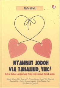 Image of Nyambut Jodoh Via Tahajjud, Yuk !: Bekal-Bekal Langka bagi Yang Ingin Lekas Dapat Jodoh