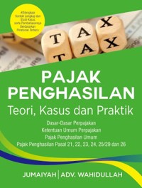 Image of Pajak Penghasilan Teori,Kasus dan Praktik