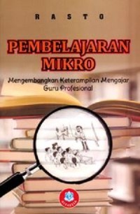 Image of Pembelajaran Mikro: Mengembangkan Keterampilan Mengajar Guru Profesional