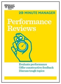Image of 20 Minute Manager Performance Reviews: Evaluate Performance offer Constructive feedback discuss tough topics