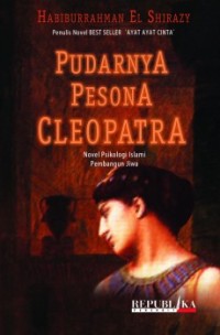 Image of Pudarnya Pesona Cleopatra: Novel Psikologi Islami Pembangun Jiwa