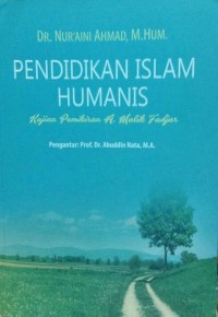 Image of Pendidikan Islam Humanis: Kajian Pemikiran A. Malik Fadjar