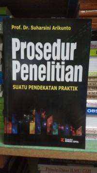 Image of Prosedur penelitian : suatu pendekatan praktek