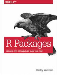 Image of R Packages: Organize, Test, Document And Share Your Code