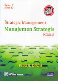 Image of Strategic Management = Manajemen Strategis Kasus