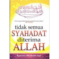 Image of Tidak semua syahadat diterima Allah